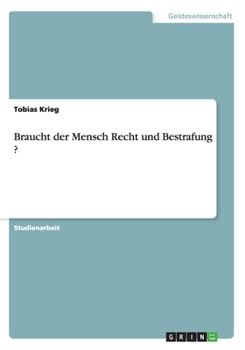 Paperback Braucht der Mensch Recht und Bestrafung ? [German] Book