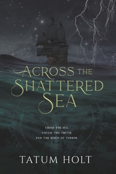 Across the Shattered Sea (Of Sea and Stars)
