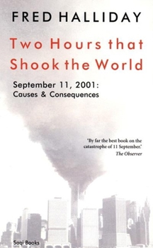 Paperback Two Hours That Shook the World: September 11, 2001: Causes and Consequences Book