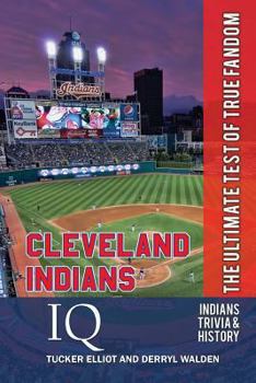 Paperback Cleveland Indians IQ: The Ultimate Test of True Fandom Book