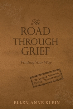Paperback The Road Through Grief: Finding Your Way Book