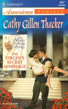 The Virgin's Secret Marriage   The Brides Of Holly Springs (Harlequin American Romance Series)