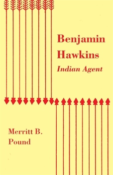 Paperback Benjamin Hawkins, Indian Agent Book