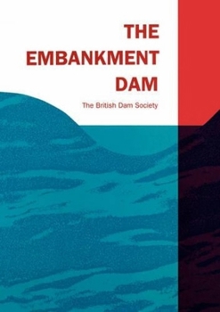 Paperback The Embankment Dam Book