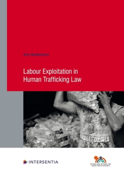 Paperback Labour Exploitation in Human Trafficking Law Book