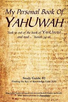 Paperback My Personal Book Of YAHUWAH Study Guide # 1: Study Guide #1 Book