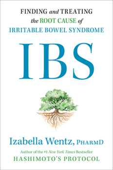 Hardcover Ibs: Finding and Treating the Root Cause of Irritable Bowel Syndrome Book