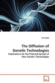 Paperback The Diffusion of Genetic Technologies Book