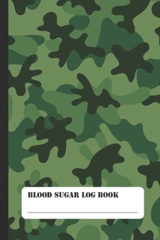 Blood Sugar Log Book: Cool Camouflage Diabetes Glucose Journal for Boys