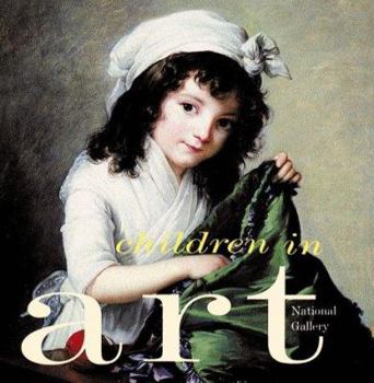 Children in Art - Book  of the National Gallery In Art