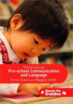 Hardcover Developing Pre-School Communication and Language: Ages 0-5 [With CDROM] Book