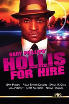 Paperback Gary Phillips' Hollis For Hire Book