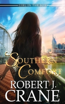 Southern Comfort - Book #44 of the Girl in the Box/Out of the Box Universe