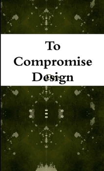 Paperback To Compromise Design Book