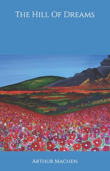 Paperback The Hill Of Dreams Book