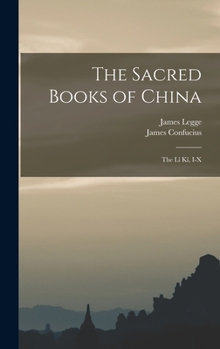 Hardcover The Sacred Books of China: The Lî Kî, I-X Book