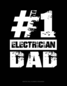 Paperback #1 Electrician Dad: Monthly Bill Planner & Organizer Book