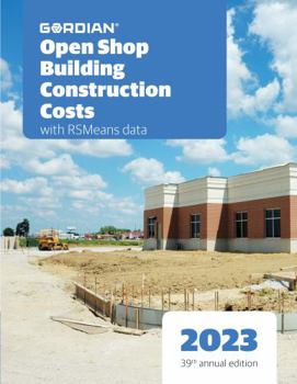Paperback Open Shop Building Construction Costs With Rsmeans Data 2023 (Means Open Shop Building Construction Cost Data, 7003700) Book