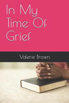 Paperback In My Time Of Grief Book