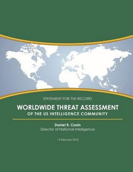 Paperback WORLDWIDE THREAT ASSESSMENT of the US INTELLIGENCE COMMUNITY Book