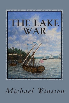 Paperback The Lake War: Kinkaid with the Inland Fleet Book