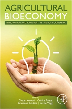 Paperback Agricultural Bioeconomy: Innovation and Foresight in the Post-Covid Era Book