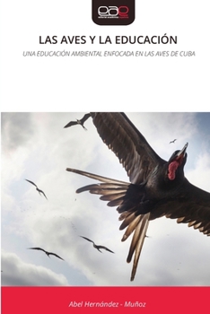 Las Aves Y La Educación (Spanish Edition)