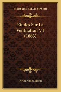 Paperback Etudes Sur La Ventilation V1 (1863) [French] Book