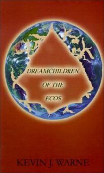 Paperback Dreamchildren of the Ecos Book