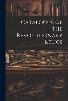 Paperback Catalogue of the Revolutionary Relics Book