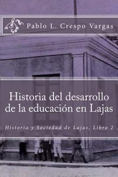 Paperback Historia del desarrollo de la educación en Lajas [Spanish] Book