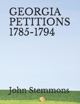 Paperback Georgia Petitions 1785-1794 Book
