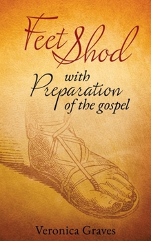 Paperback Feet Shod with the preparation of the gospel Book