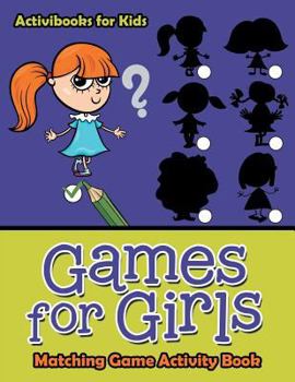 Paperback Games for Girls: Matching Game Activity Book