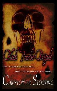 Paperback Black Powder Brigade Book