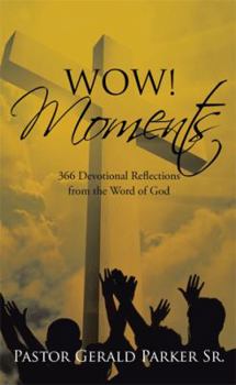 Paperback Wow! Moments: 366 Devotional Reflections from the Word of God Book