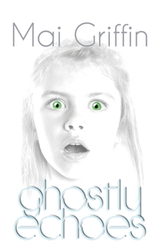 Paperback Ghostly Echoes Book