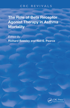 Hardcover The Role of Beta Receptor Agonist Therapy in Asthma Mortality Book