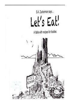 Paperback Let's Eat!: A Fable With Recipes for Foodies Book