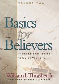 Basics for Believers Vol. II - Book #2 of the Basics for Believers