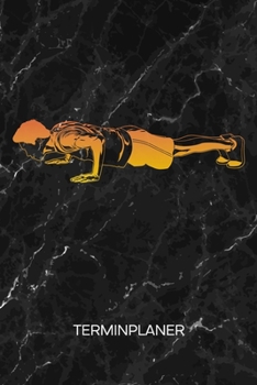 TERMINPLANER: Fitnessportler Kalender Bodybuilding Terminkalender - Bodybuilder Geschenkidee Wochenplaner Pushups Wochenplanung Bodybuilding ... To-Do Liste Termine (German Edition)