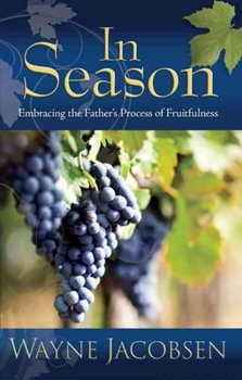 Paperback In Season: Embracing the Father's Process of Fruitfulness Book