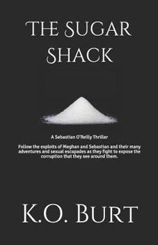 Paperback The Sugar Shack: A Sebastian O'Reilly Thriller Book