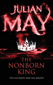 The Nonborn King - Book #3 of the Saga of the Pliocene Exile