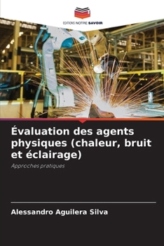 Paperback Évaluation des agents physiques (chaleur, bruit et éclairage) [French] Book