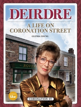 Hardcover Deirdre: A Life on Coronation Street Book