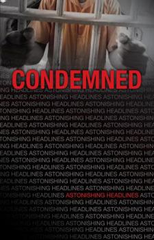 Paperback Condemned (Astonishing Headlines) Book