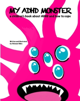 Paperback My ADHD Monster: A Mental Health Monsters Book
