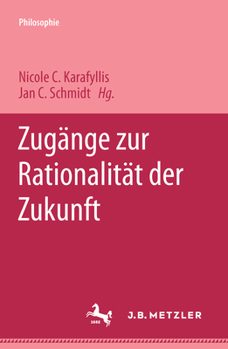 Paperback Zugänge Zur Rationalität Der Zukunft [German] Book