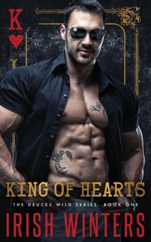 King of Hearts - Book #1 of the Deuces Wild